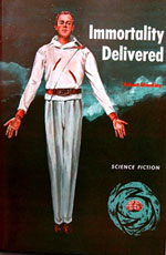    "Immortality Delivered" ("  ", 1958 .)
