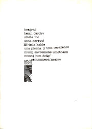 Bojan Đorđev, Siniša Ilić, Sena Đorović. Frida Kahlo - Una pierna y tres corasonez. Beograd: Muzej savremene umetnosti, 2002