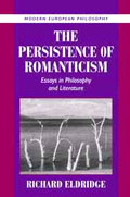 Eldridge, Richard. Persistence of Romanticism. Cambridge: Cambridge University Press, 2001