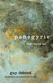 Panegyric: volumes 1 & 2. By Guy Debord, James Brook